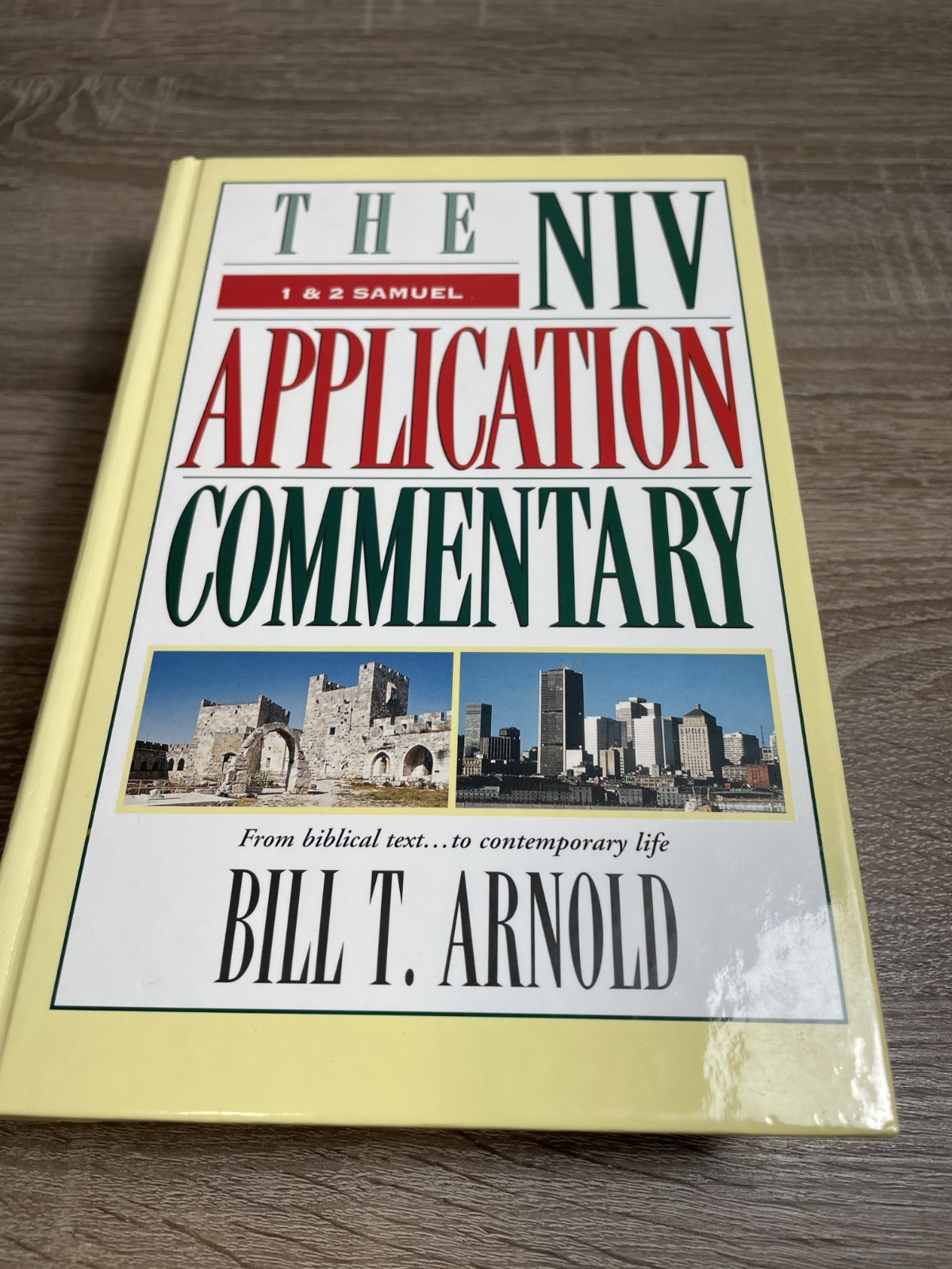 1 & 2 Samuel (NIV Application Bible Commentary) NIVAC by Bill Arnold
