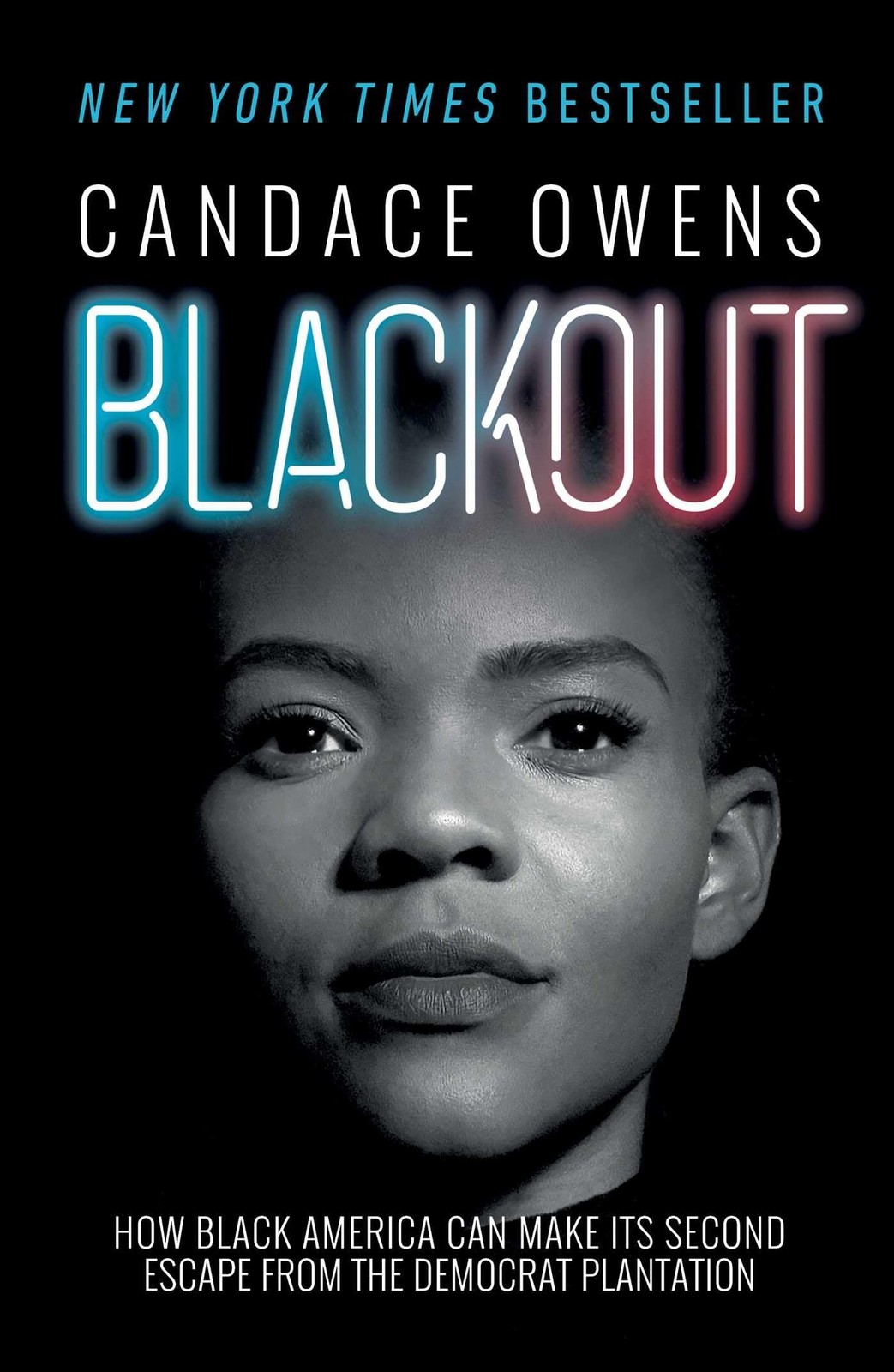 Blackout: How Black America Can Make Its Second Escape from the Democrat Pla…