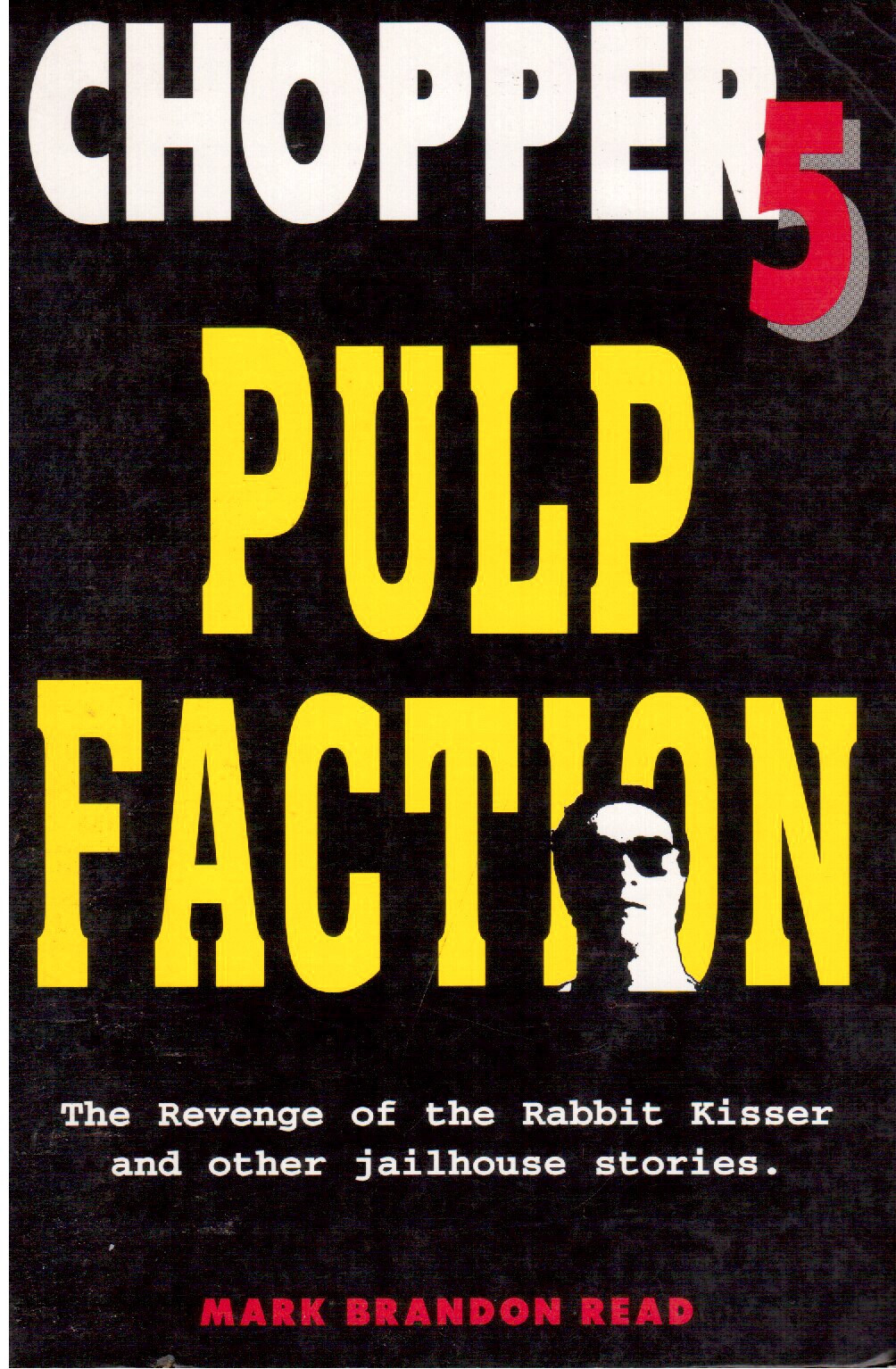 Chopper 5 Pulp Faction paperback book NEW Mark Brandon Read