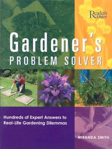 Gardeners Problem Solver – Hardcover By Miranda Smith – GOOD