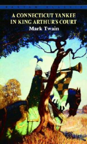 A Connecticut Yankee in King Arthur’s Court (Bantam Classics) – ACCEPTABLE