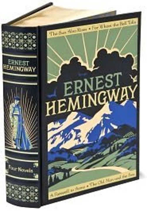 Ernest Hemingway: Four Novels The Sun Also Rises / For Whom the B