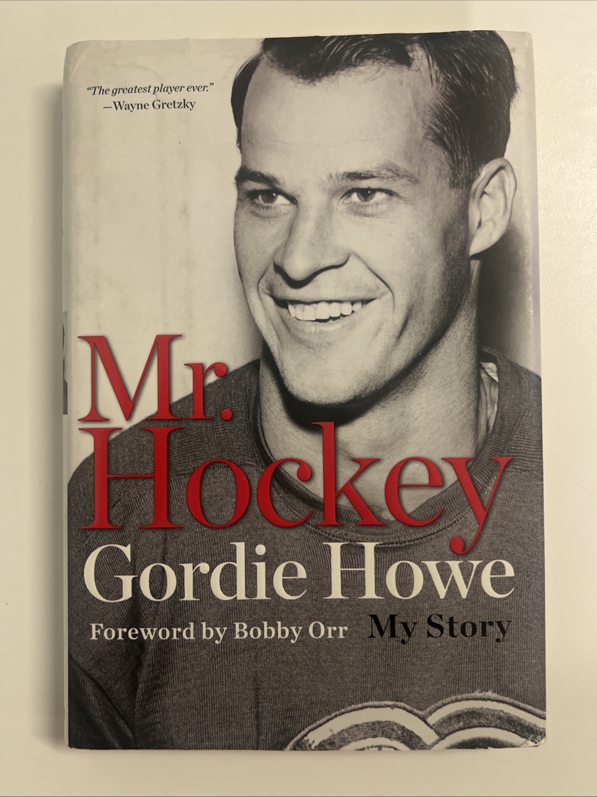 Mr. Hockey : My Story by Gordie Howe (2014, Hardcover)