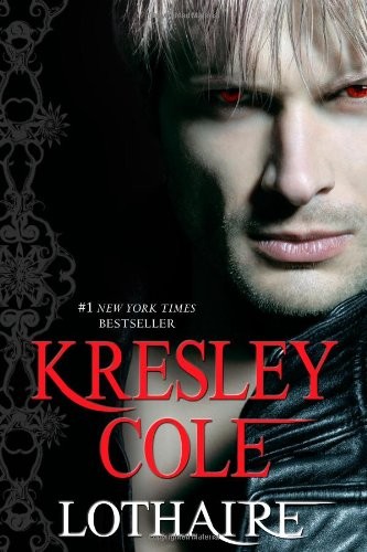 Lothaire (Immortals After Dark) – Cole, Kresley – Good – See condition notes