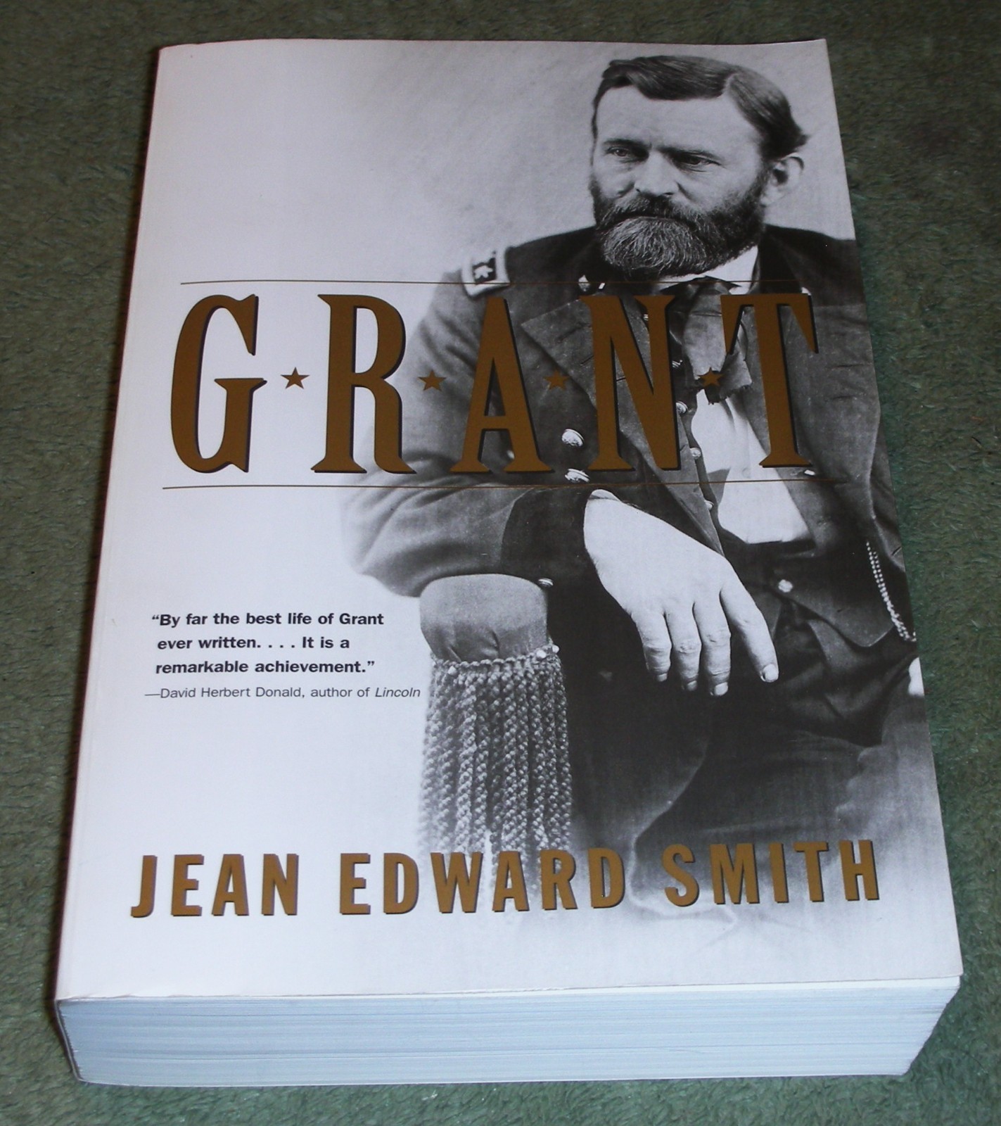GRANT by Jean Edward Smith 2002 Large Trade Paperback ~ 1st Edition 1st Print