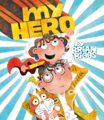 My Hero by Brian Biggs: Used
