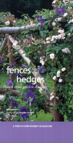 Fences and Hedges (Step-By-Step Project Workbook) – Hardcover – GOOD