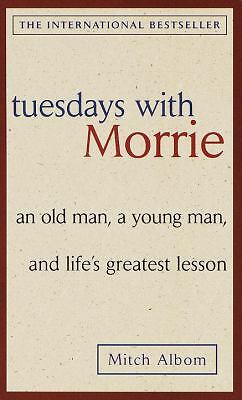 Tuesdays with Morrie by Albom, Mitch