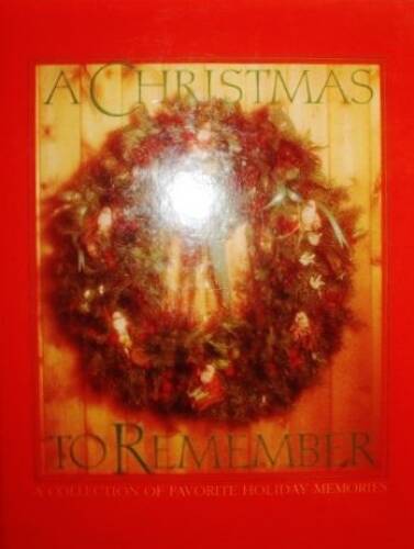 A Christmas to Remember – Hardcover By Deseret Book Company – VERY GOOD