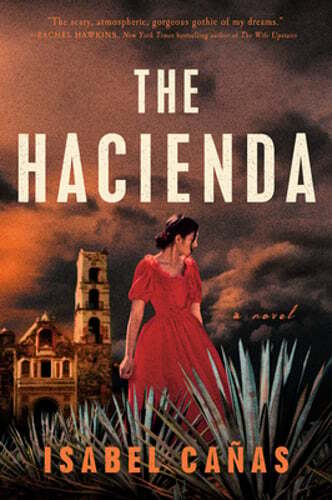 The Hacienda by Isabel Cañas: Used