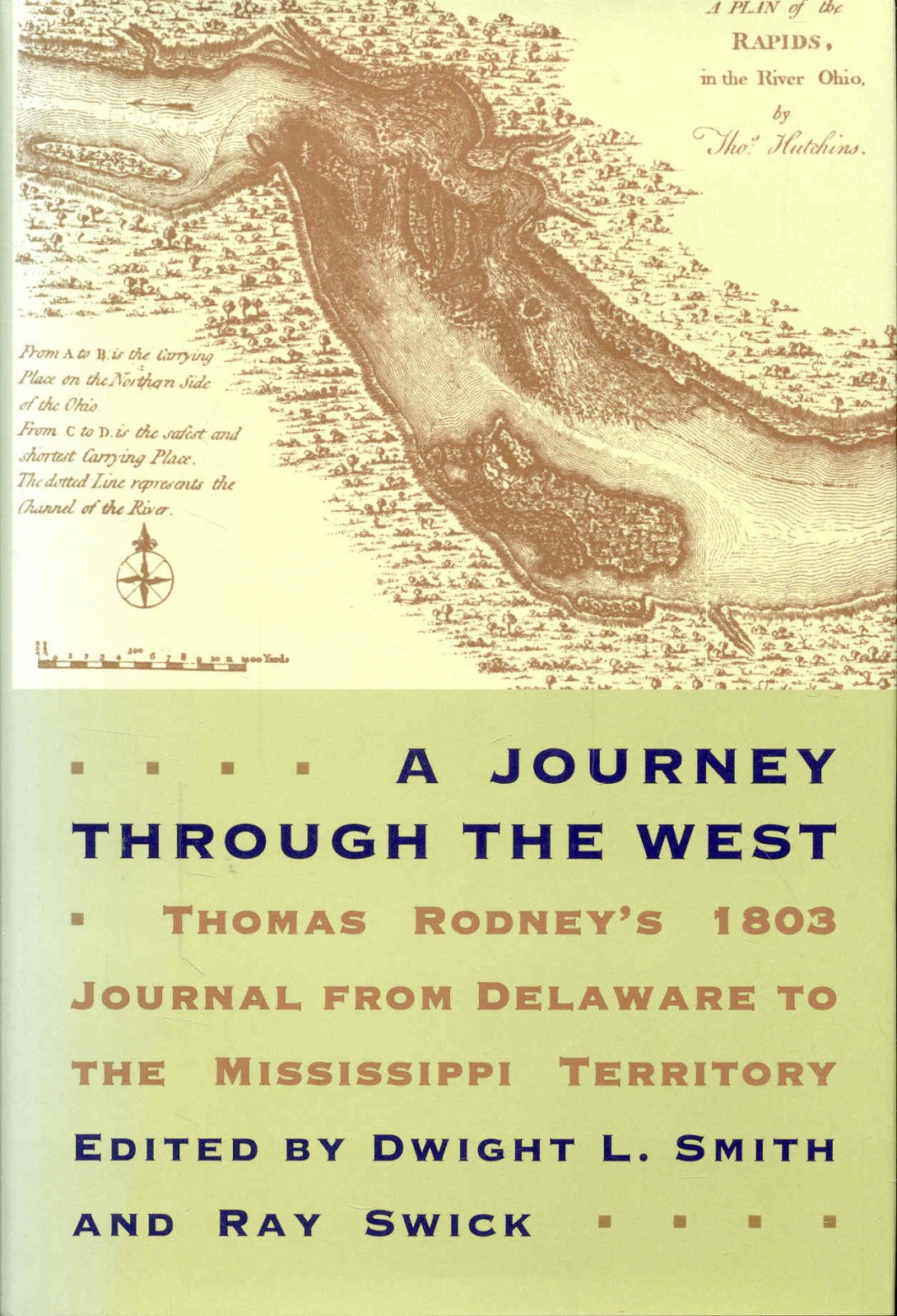 A Journey through the West by Dwight Smith & Ray Swick (1ST ED HARDCOVER W/ DJ)