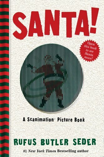 Santa!: A Scanimation Picture Book By Rufus Butler Seder