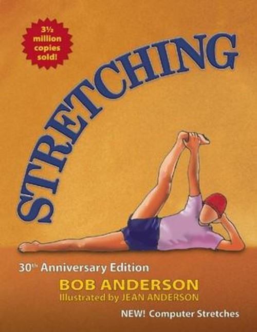 Stretching : 30th Anniversary Edition Paperback Bob Anderson