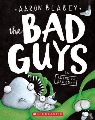 The Bad Guys in Alien vs Bad Guys (The Bad Guys #6) – Paperback – VERY GOOD