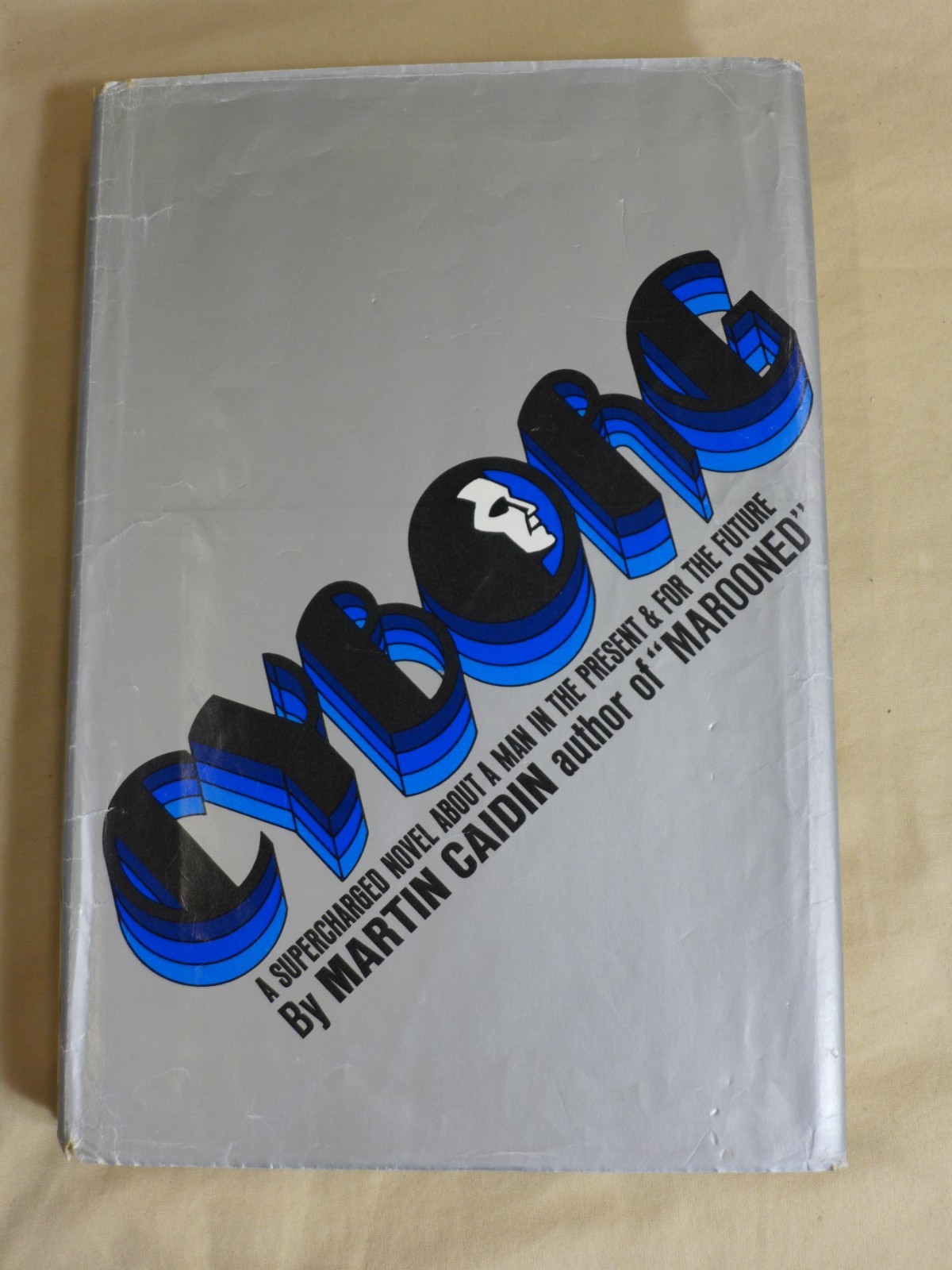 Martin Caidin CYBORG 1972 First Edition HC +Dust Jacket (Six Million Dollar Man)