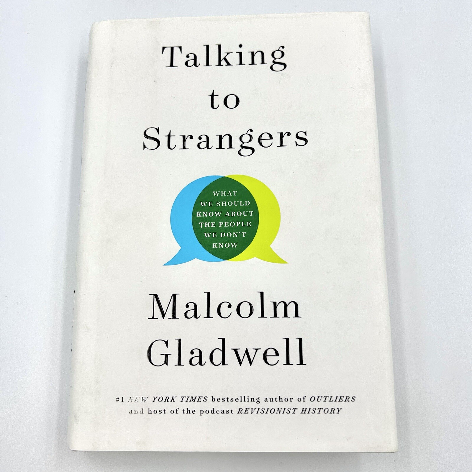 Talking to Strangers What We Should Know about the People We Don’t Know Gladwell