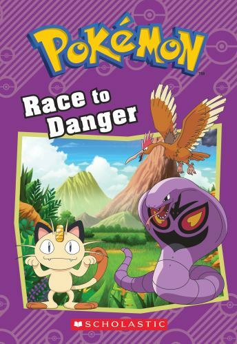 Race to Danger; Pokémon: Chapter Book; 13 – paperback, Tracey West, 1338175858