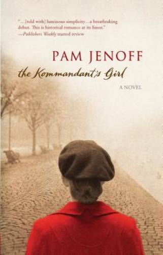 The Kommandant’s Girl – Paperback By Jenoff, Pam – GOOD