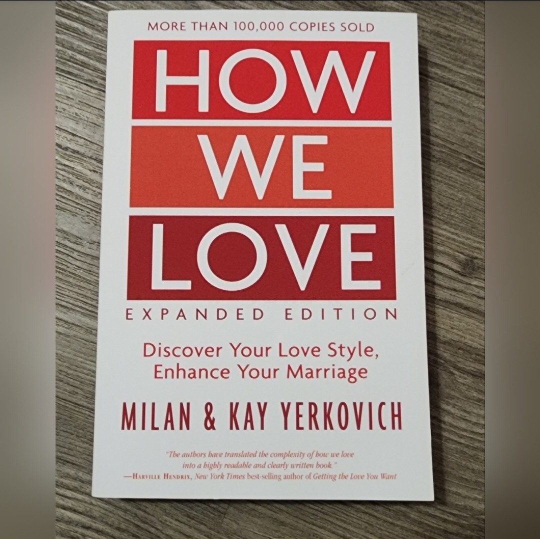 How We Love Expanded Edition Milan & Kay Yerkovich Marriage Relationships