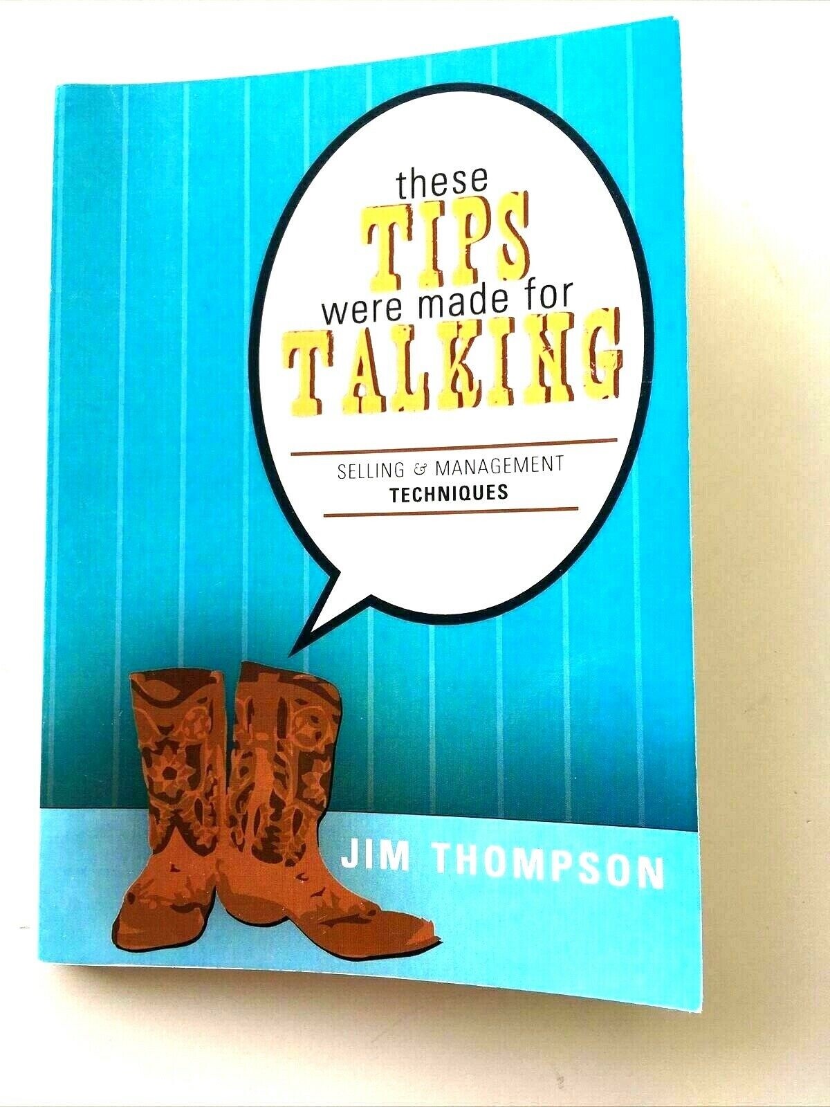 These Tips Were Made for Talking Selling Management Jim Thompson SIGNED Copy