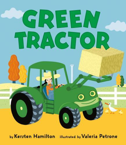 Green Tractor, Hardcover by Hamilton, Kersten; Petrone, Valeria (ILT), Brand …