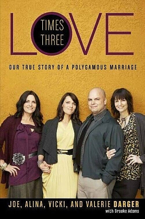 LOVE TIMES THREE by Brooke Adams (Joe/Alina/Vicki/Valerie Darger) Polygamy NEW!