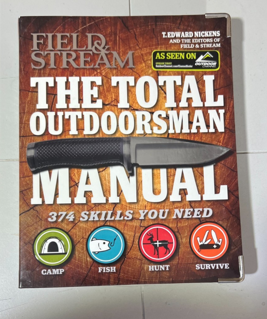 The Total Outdoorsman Manual (Field & Stream) 374 Skills you need
