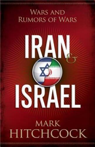 Iran and Israel: Wars and Rumors of Wars – Paperback – VERY GOOD