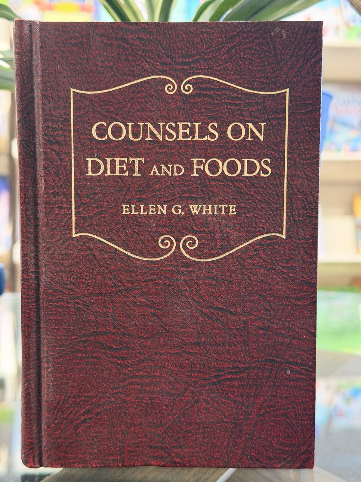 Counsels on Diet and Foods Ellen G. White 1976 Hardcover Seventh Day Adventist