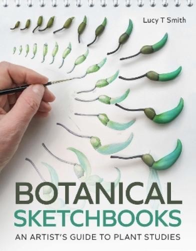 Lucy T Smith Botanical Sketchbooks (Paperback) (UK IMPORT)