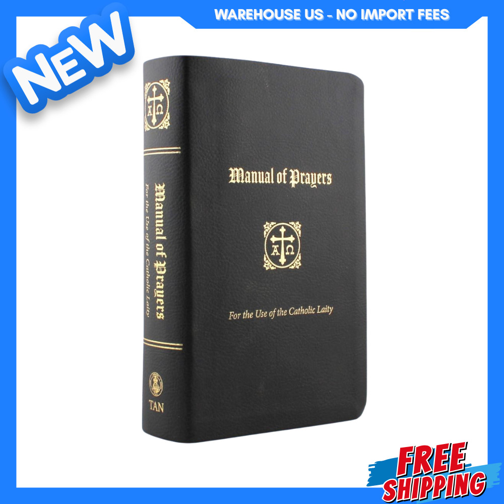 NEW A Manual of Prayers: For the Use of the Catholic Laity, 9781505128338