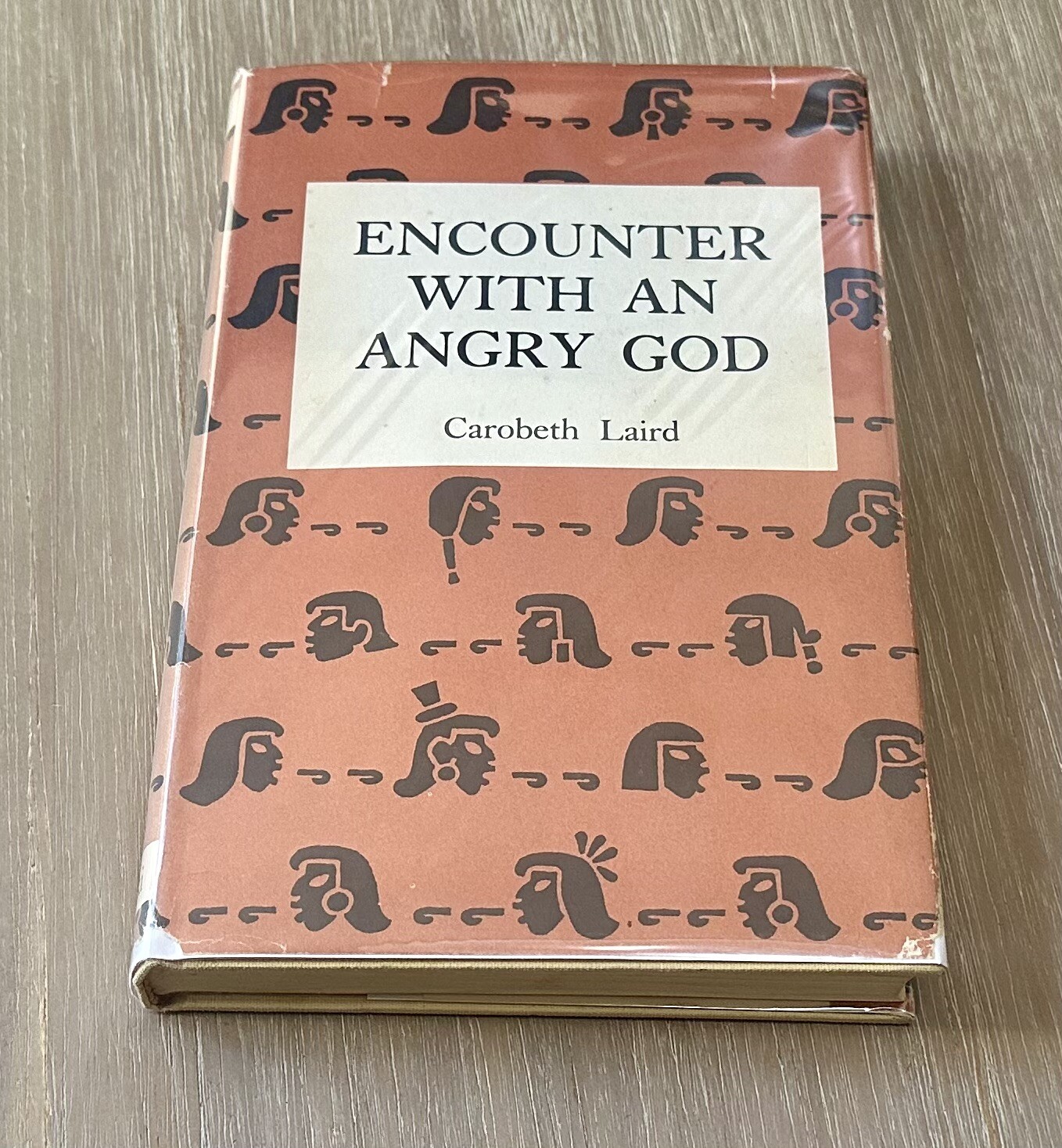Encounter with an Angry God by Carobeth Laird 1975 1st/HC/DJ