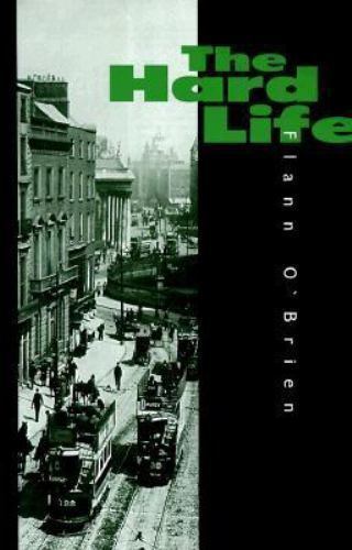 Hard Life by O’Brien, Flann