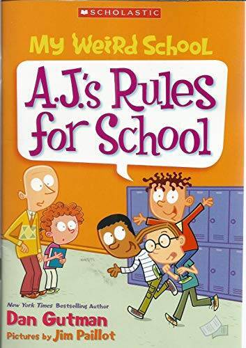 My Weird School – A.J.’s Rules For Schol – Staple Bound By Dan Gutman – GOOD