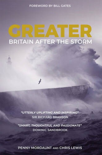 Greater: Britain After the Storm – Hardcover By Mordaunt, Penny – VERY GOOD