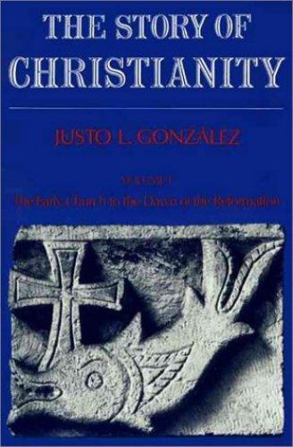 Story of Christianty by Justo L. González (1984, Trade Paperback)