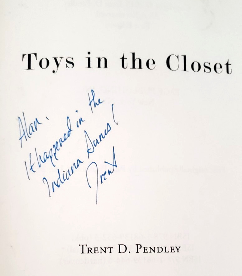 Signed,Pendley TOYS IN THE CLOSET, Fictional History Indiana Dunes,Environmental