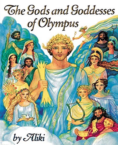 The Gods and Goddesses of Olympus (Trophy Picture Books) by Aliki