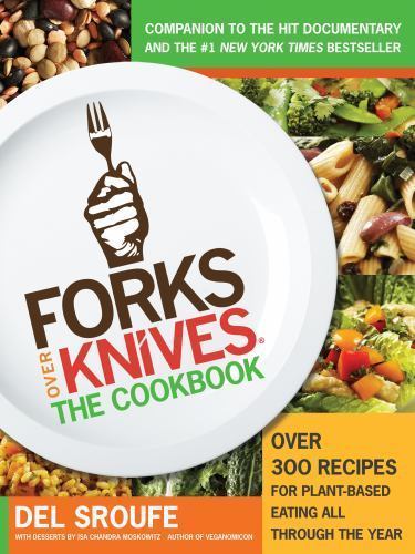 Forks Over Knives: The Cookbook (Turtleback Binding Edition), Sroufe, Del, New B