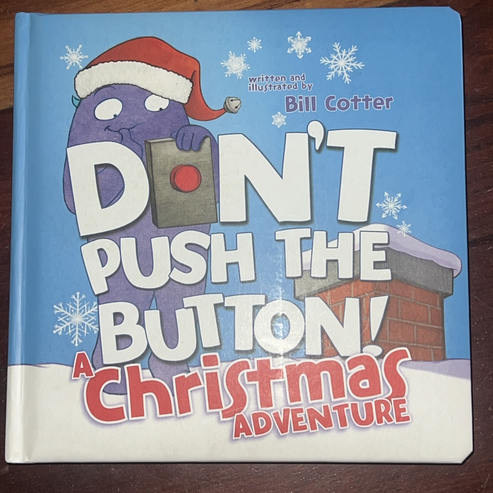 Don’t Push the Button! a Christmas Adventure by Bill Cotter (2017, Children’s…
