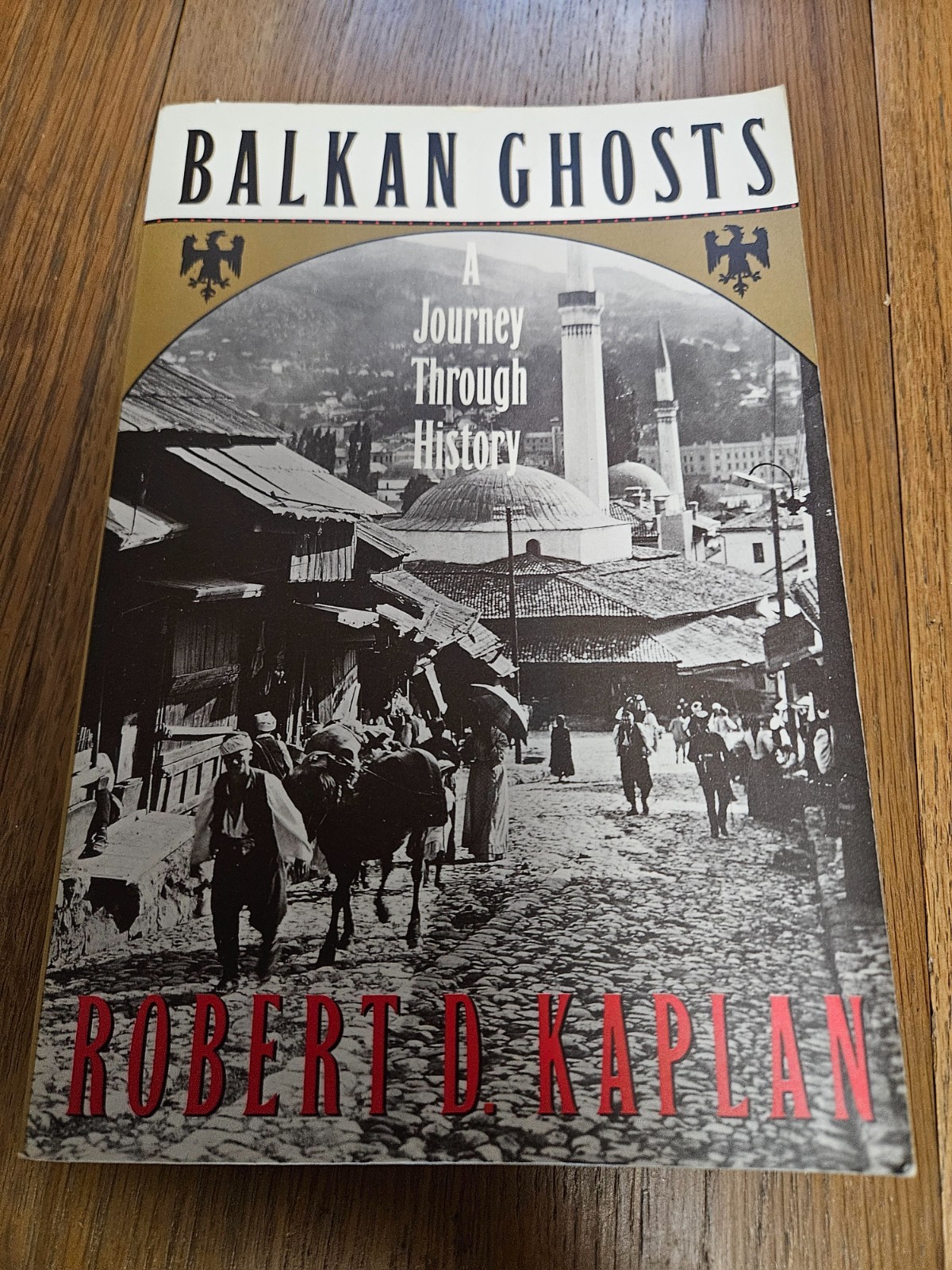 Balkan Ghosts : A Journey Through History by Robert D. Kaplan Vg Paperback 1993