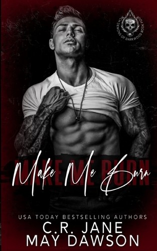 May Dawson C R Jane Make Me Burn (Paperback) Rich Demons of Darkwood (UK IMPORT)