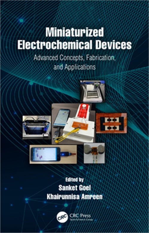 Miniaturized Electrochemical Devices: Advanced Concepts, Fabrication, and Applic