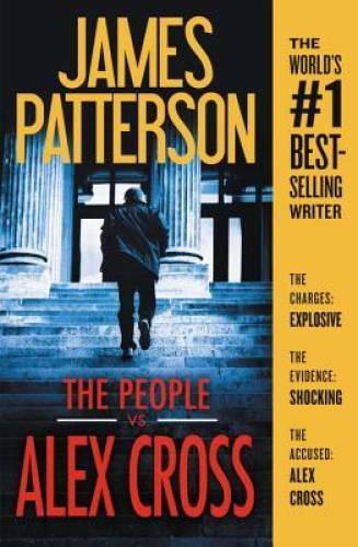 The People vs. Alex Cross – Paperback By Patterson, James – VERY GOOD