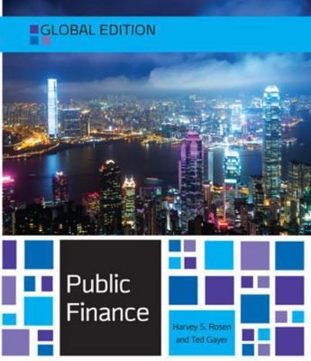 Public Finance, Global Edition by Harvey Rosen; Ted Gayer