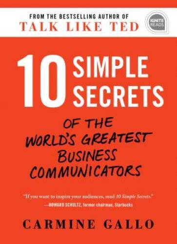 10 Simple Secrets of the World’s Greatest Business Communicators (I – VERY GOOD