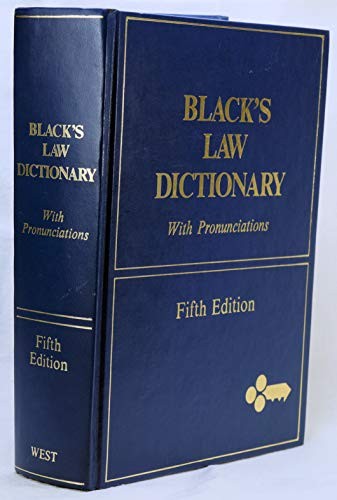 BLACK’S LAW DICTIONARY: DEFINITIONS OF THE TERMS AND By Henry Campbell Black