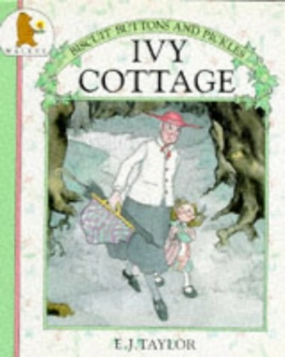 Ivy Cottage (Biscuit, Buttons & Pickles) by Taylor, E.J. Paperback Book The Fast