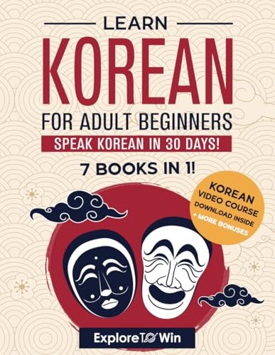 Learn Korean for Adult Beginners: 7 Books in 1: Speak Korean In 30 Days!