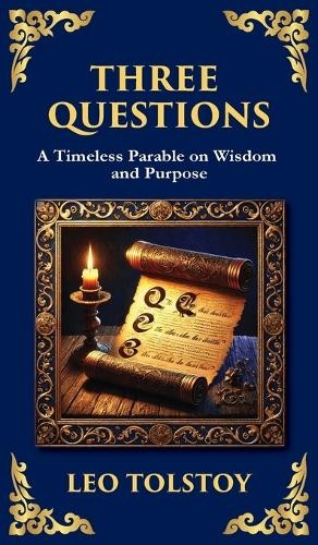 Leo Tolstoy Three Questions (Hardback) Library of Alexandria
